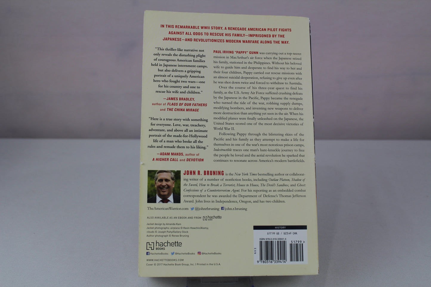Indestructible: One Man's Rescue Mission That Changed the Course of WWII by John R Bruning
