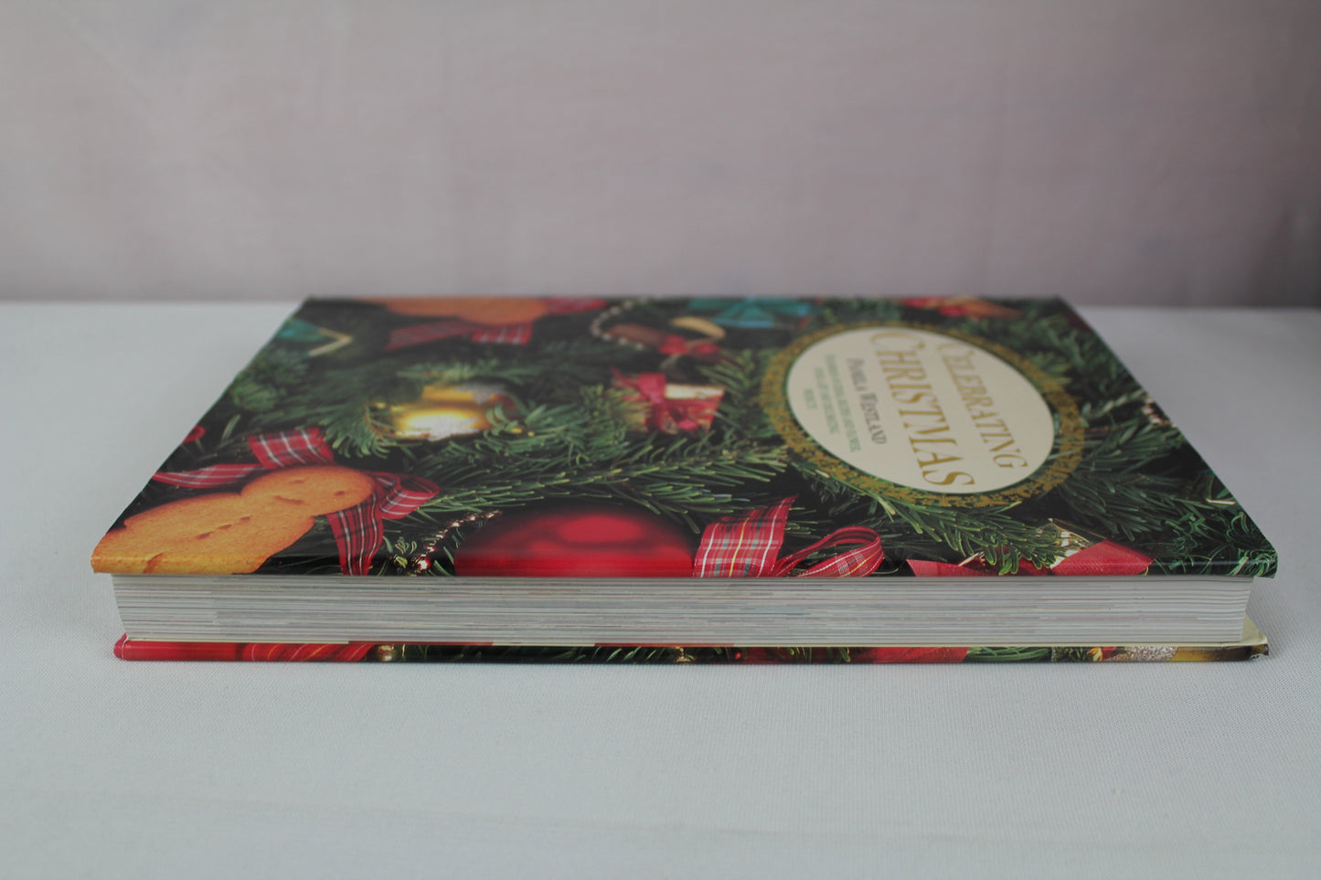 Celebrating Christmas: Hundreds of Ideas, Recipes and Flower, Food, Gift and Decorating Projects by Pamela Westland, Nelson Hargreaves