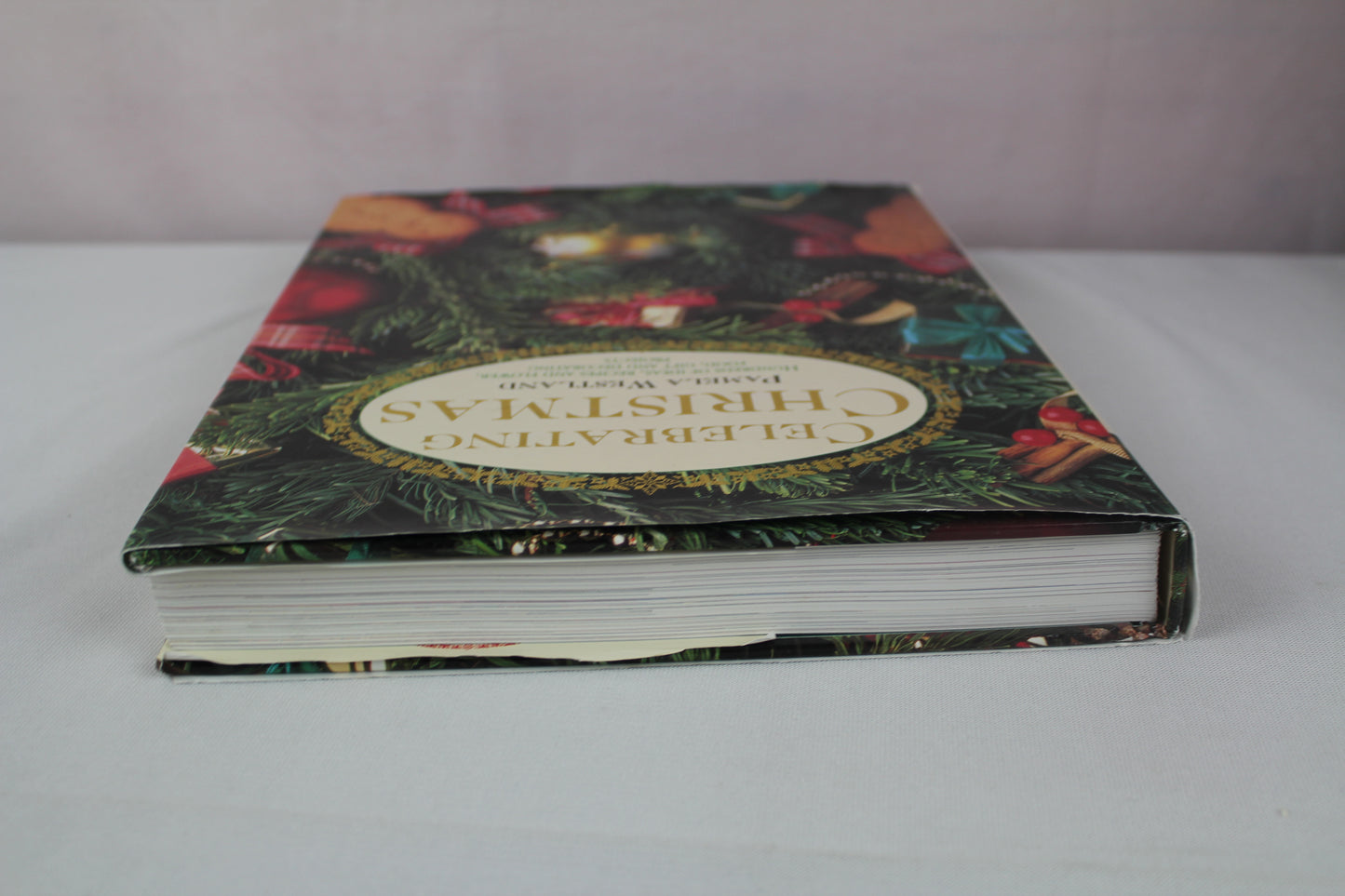 Celebrating Christmas: Hundreds of Ideas, Recipes and Flower, Food, Gift and Decorating Projects by Pamela Westland, Nelson Hargreaves