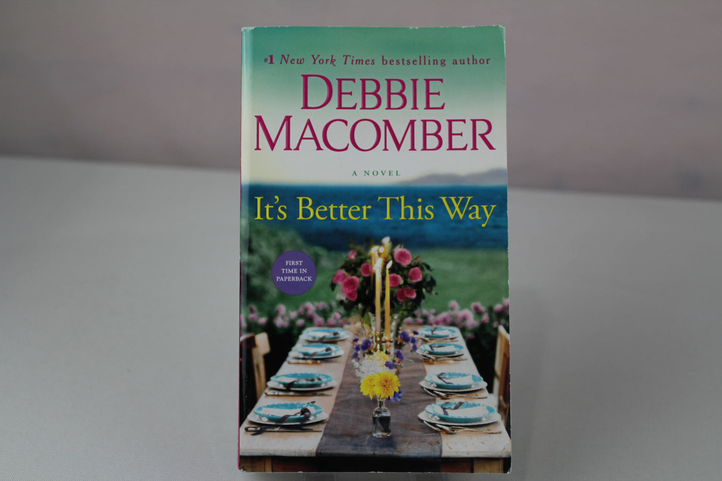 It's Better This Way: A Novel by Debbie Macomber