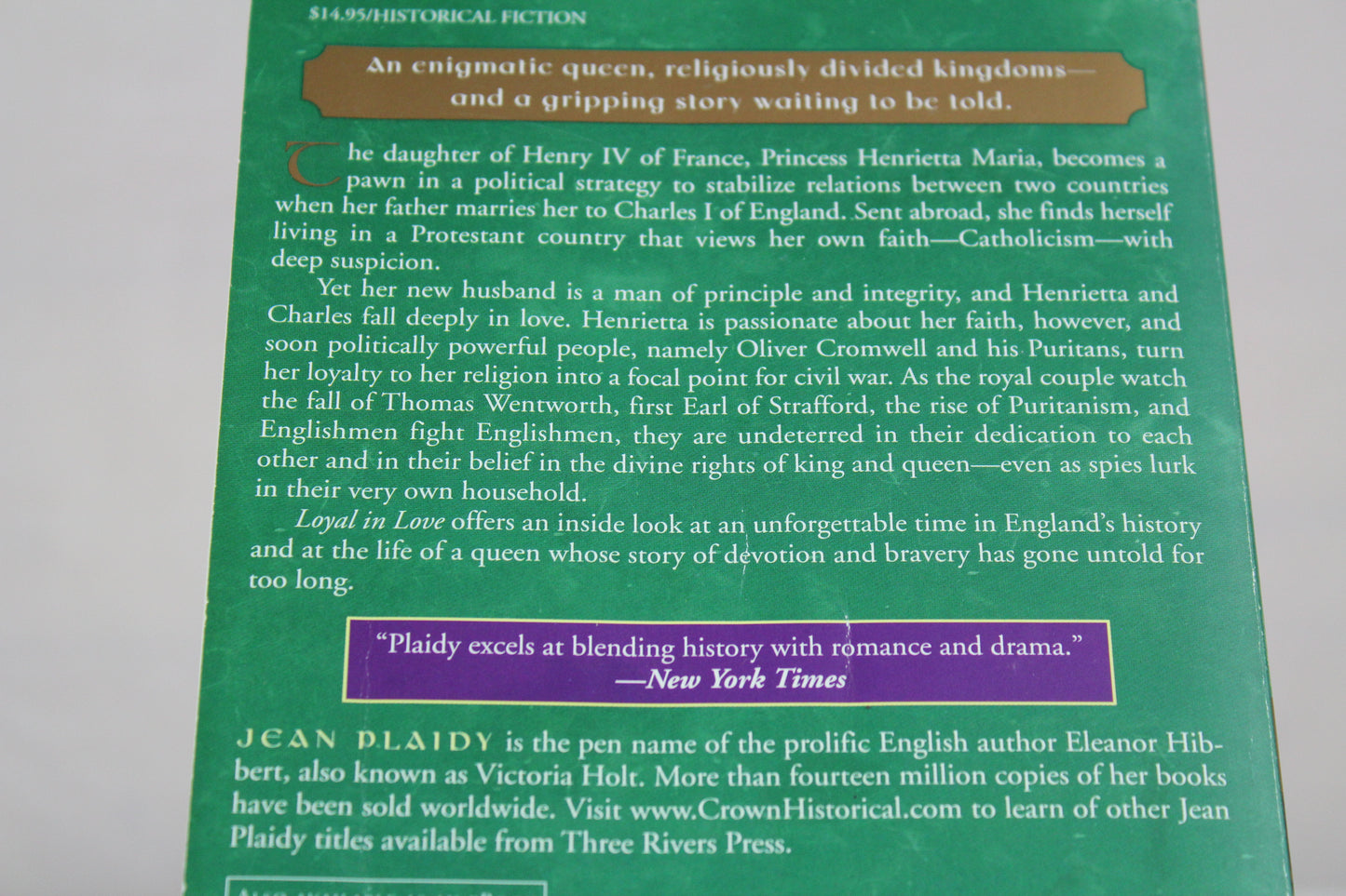 Loyal in Love: Henrietta Maria, Wife of Charles I (A Queens of England Novel) by Jean Plaidy