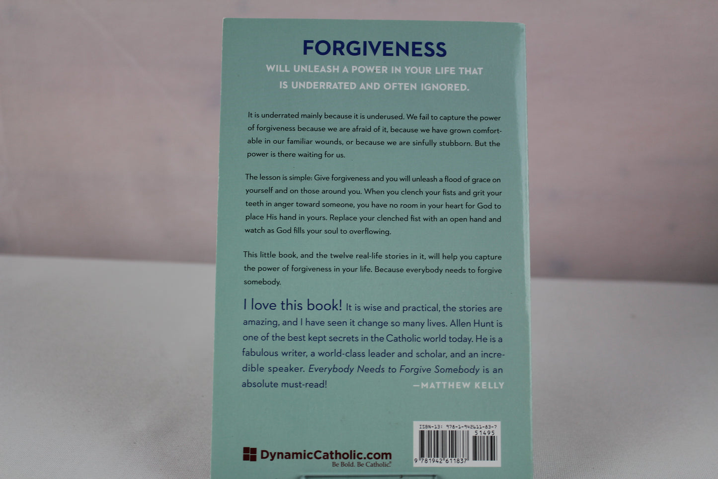 Everybody Needs to Forgive Somebody: 12 Stories of Real People Who Discovered the Life-Changing Power of Grace (New and Expanded Third Edition) by Allen Hunt
