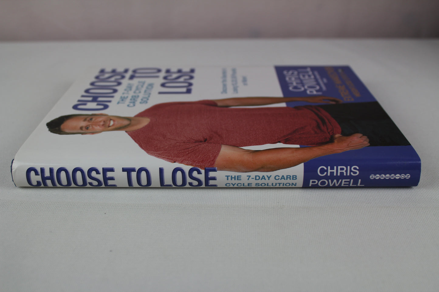 Choose to Lose: The 7-Day Carb Cycle Solution by Chris Powell