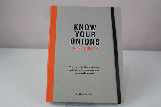 Know Your Onions: Graphic Design by D. de Soto