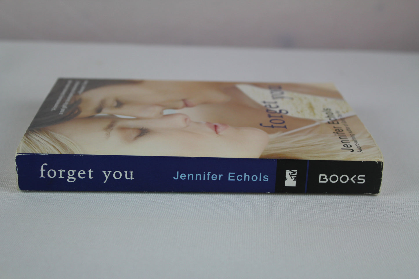 Forget You by Jennifer Echols
