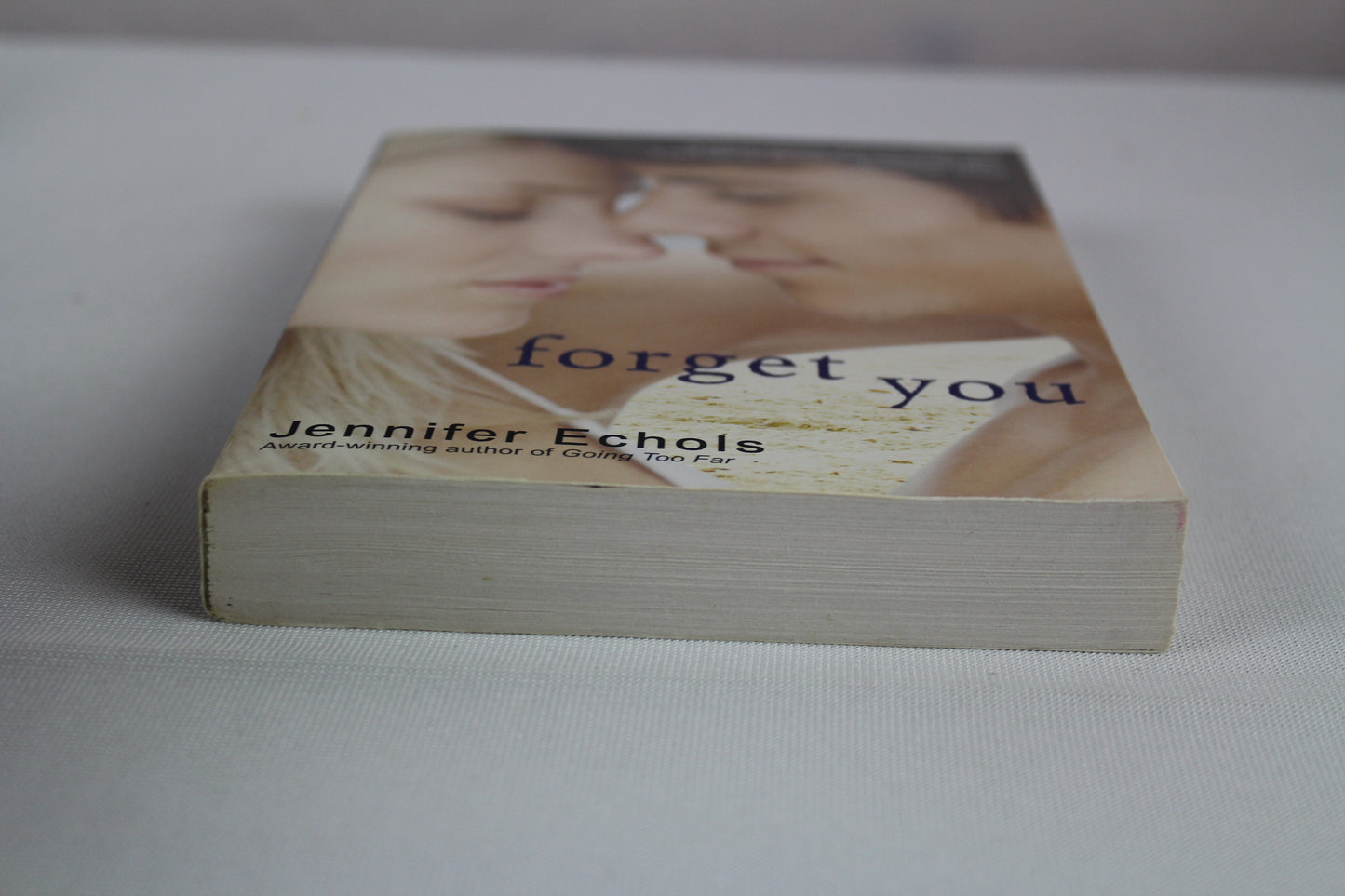 Forget You by Jennifer Echols