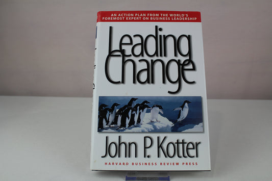 Leading Change by John P. Kotter
