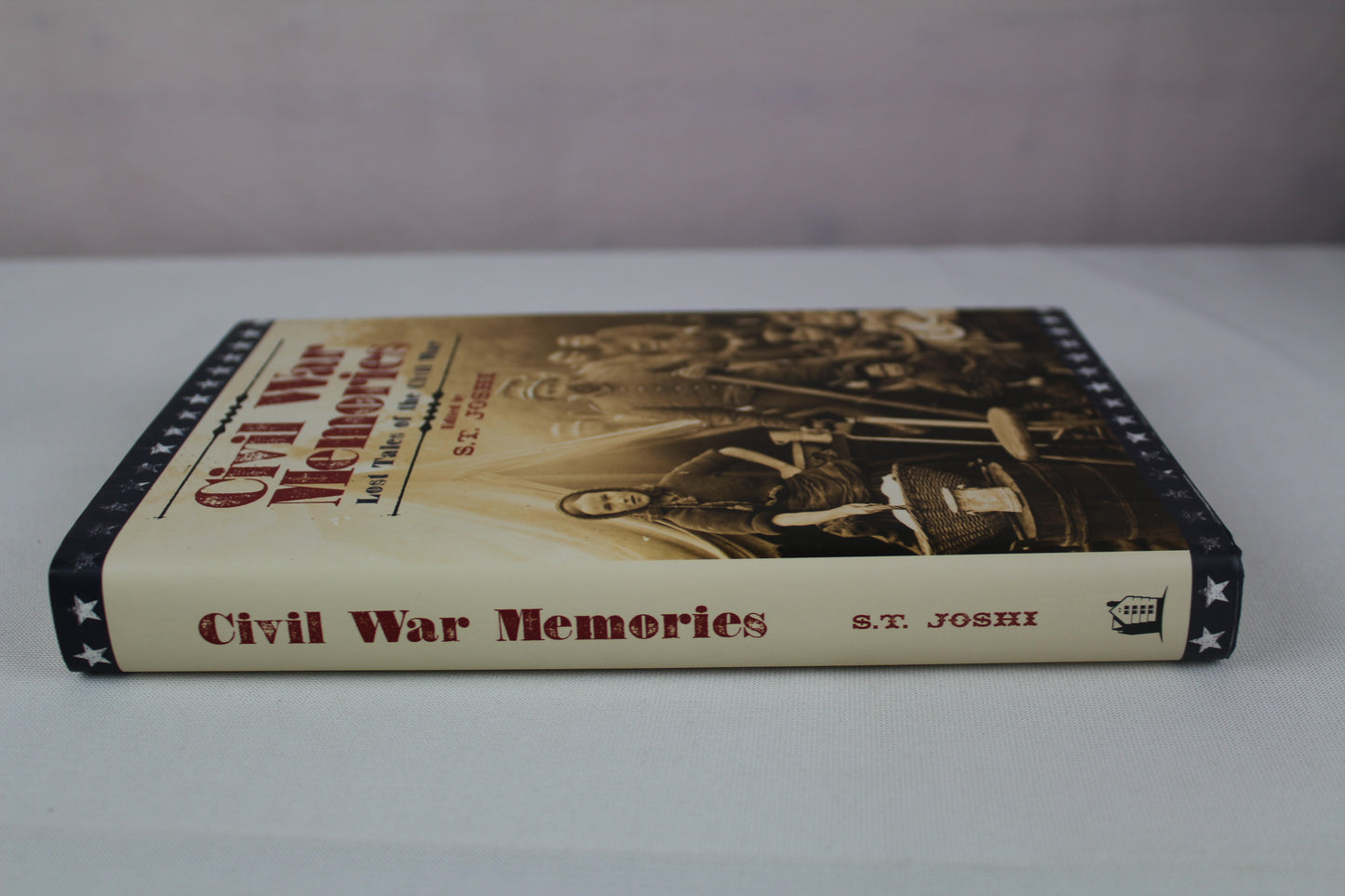 Civil War Memories: Lost Tales of the Civil War by S.T. (editor) Joshi