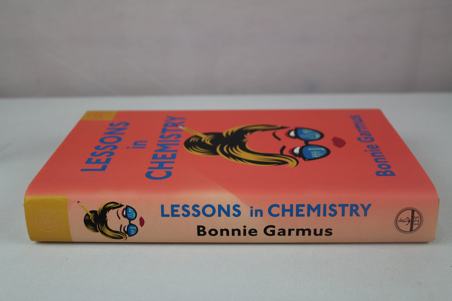 Lessons in Chemistry: A Novel by Bonnie Garmus