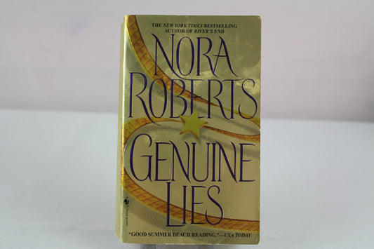Genuine Lies: A Novel by Nora Roberts
