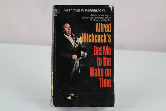 Get Me to the Wake on Time by Alfred Hitchcock