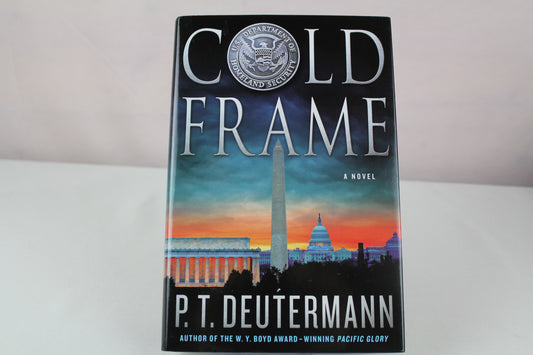 Cold Frame: A Novel by P. T. Deutermann