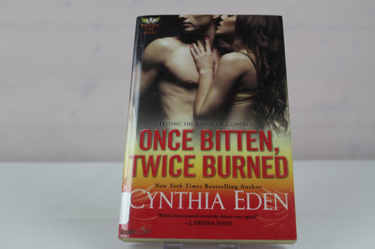Once Bitten, Twice Burned (Phoenix Fire Novel) by Cynthia Eden