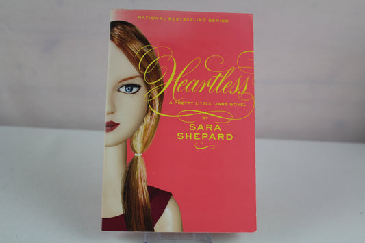 Heartless (Pretty Little Liars, Book 7) by Sara Shepard