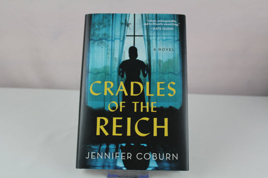 Cradles of the Reich: A Novel by Jennifer Coburn