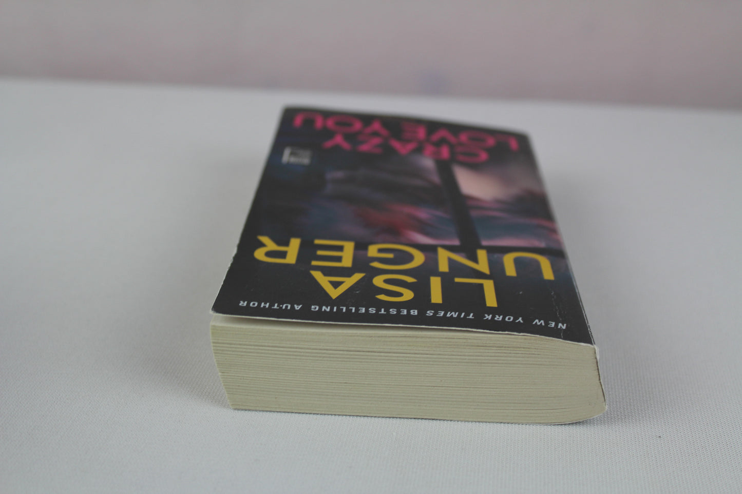 Crazy Love You: A Novel by Lisa Unger