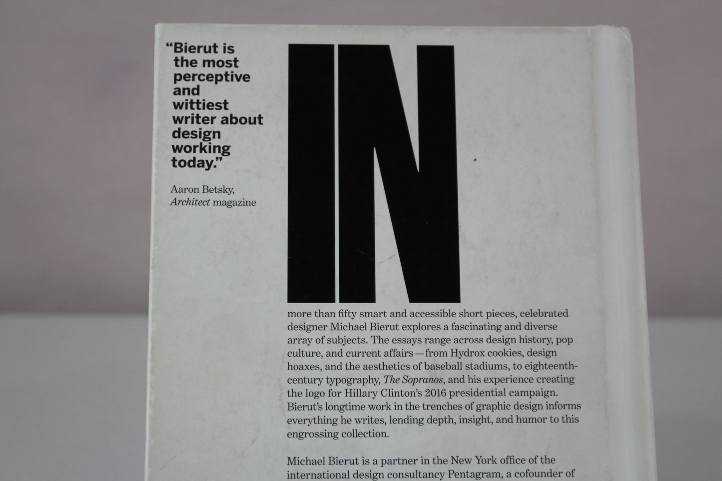 Now You See It and Other Essays on Design by Michael Bierut