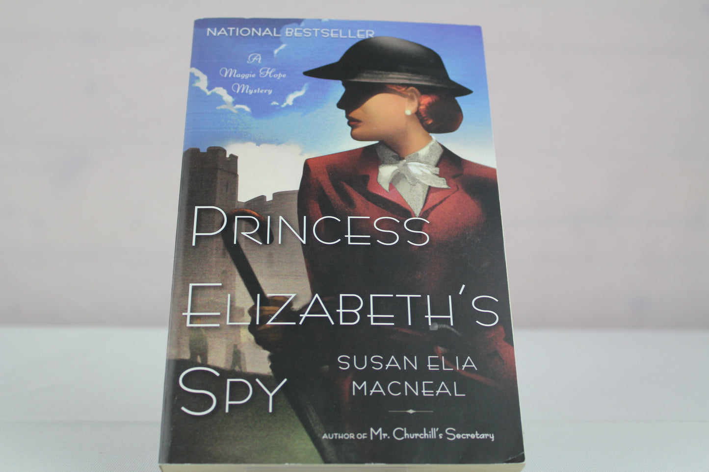 Princess Elizabeth's Spy: A Maggie Hope Mystery by Susan Elia MacNeal