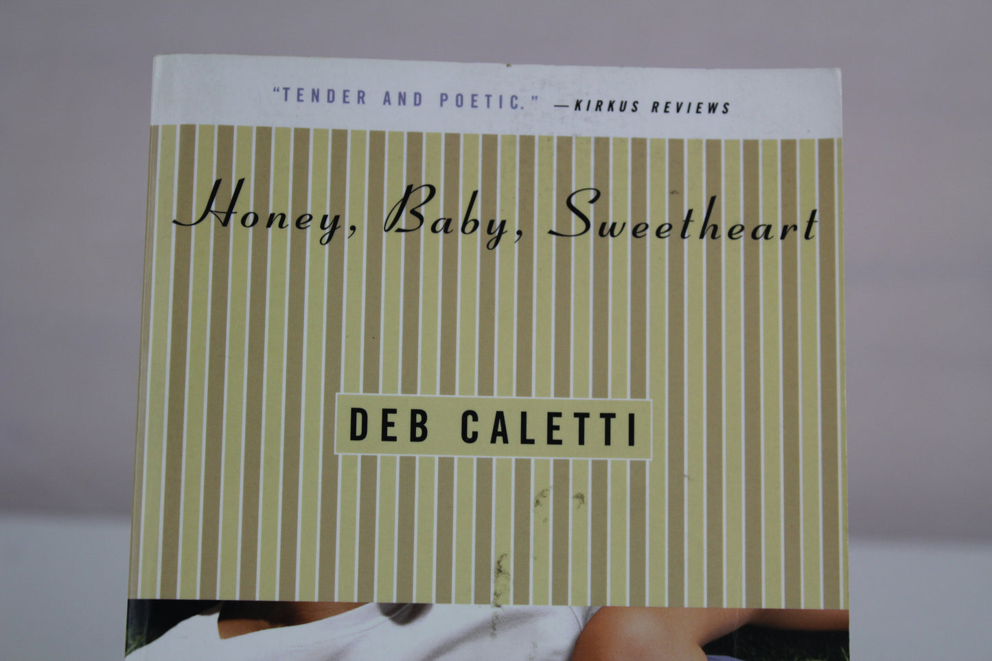 Honey, Baby, Sweetheart by Deb Caletti