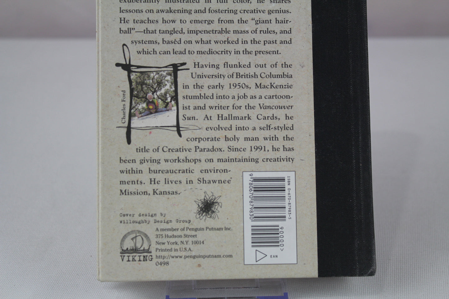 Orbiting the Giant Hairball: A Corporate Fool's Guide to Surviving with Grace by Gordon MacKenzie