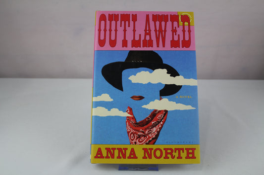 Outlawed by Anna North