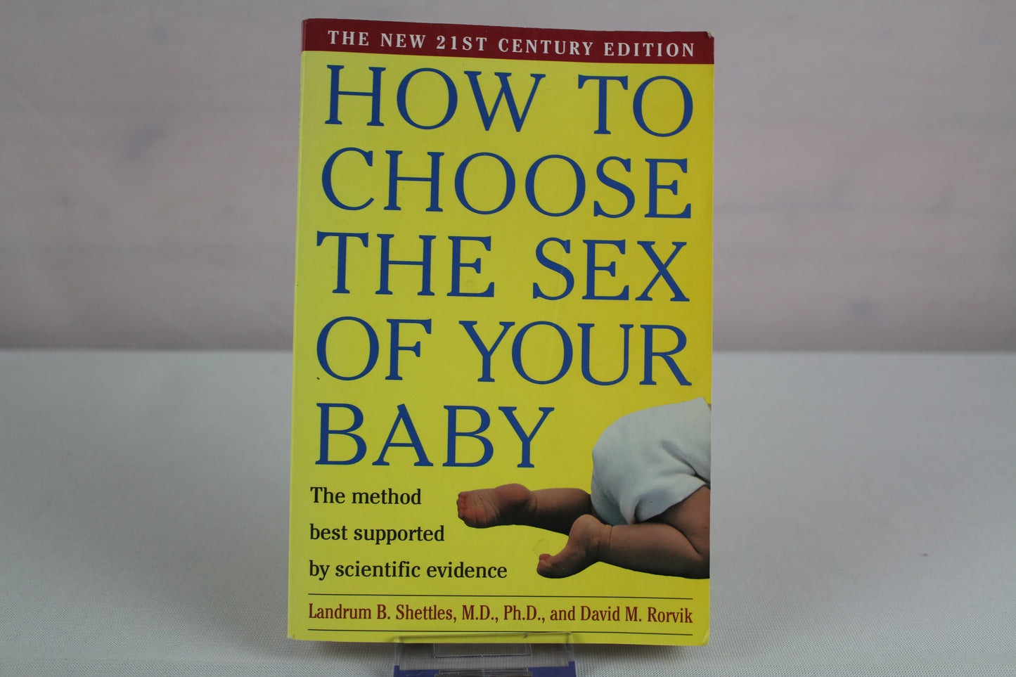 How to Choose the Sex of Your Baby by Landrum B. Shettles, David M. Rorvik