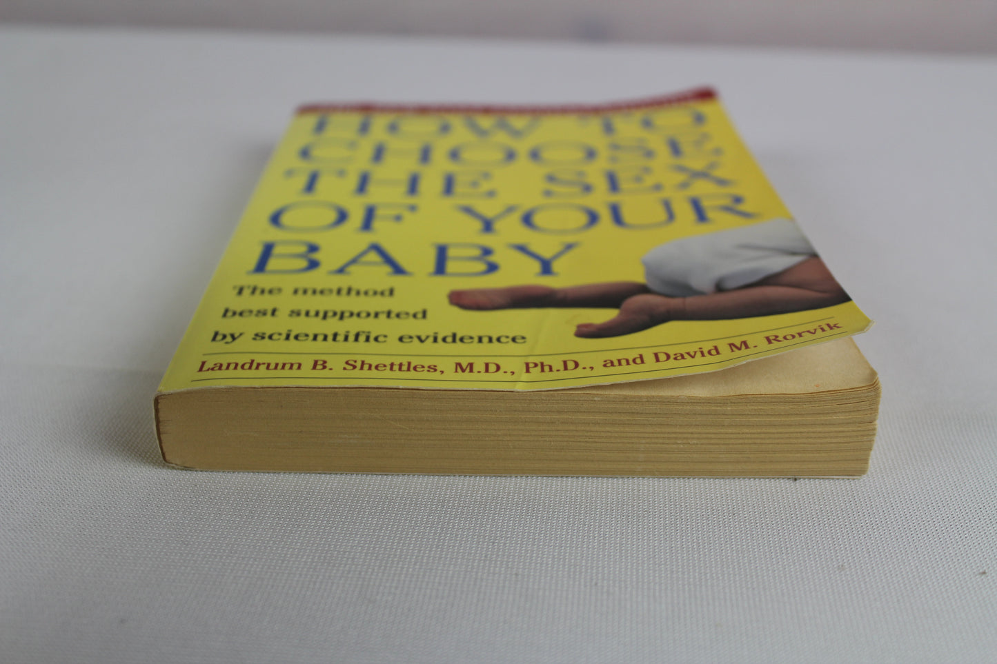 How to Choose the Sex of Your Baby by Landrum B. Shettles, David M. Rorvik