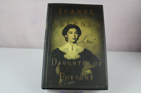 Daughter of Fortune: A Novel by Isabel Allende, Margaret Sayers Peden