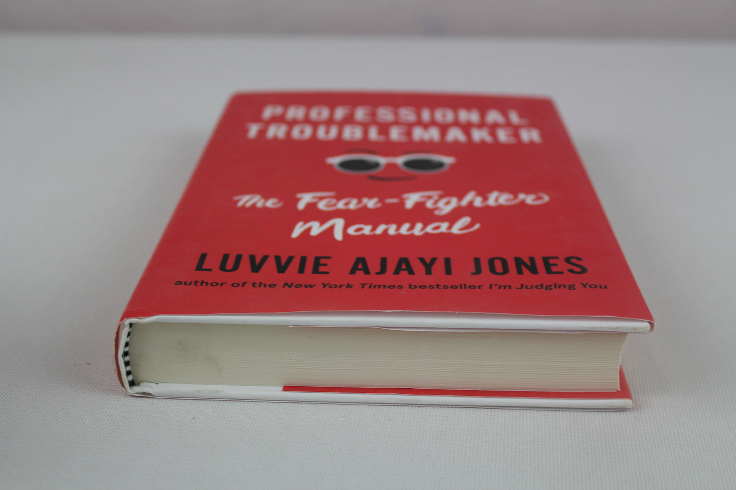 Professional Troublemaker: The Fear-Fighter Manual by Luvvie Ajayi Jones
