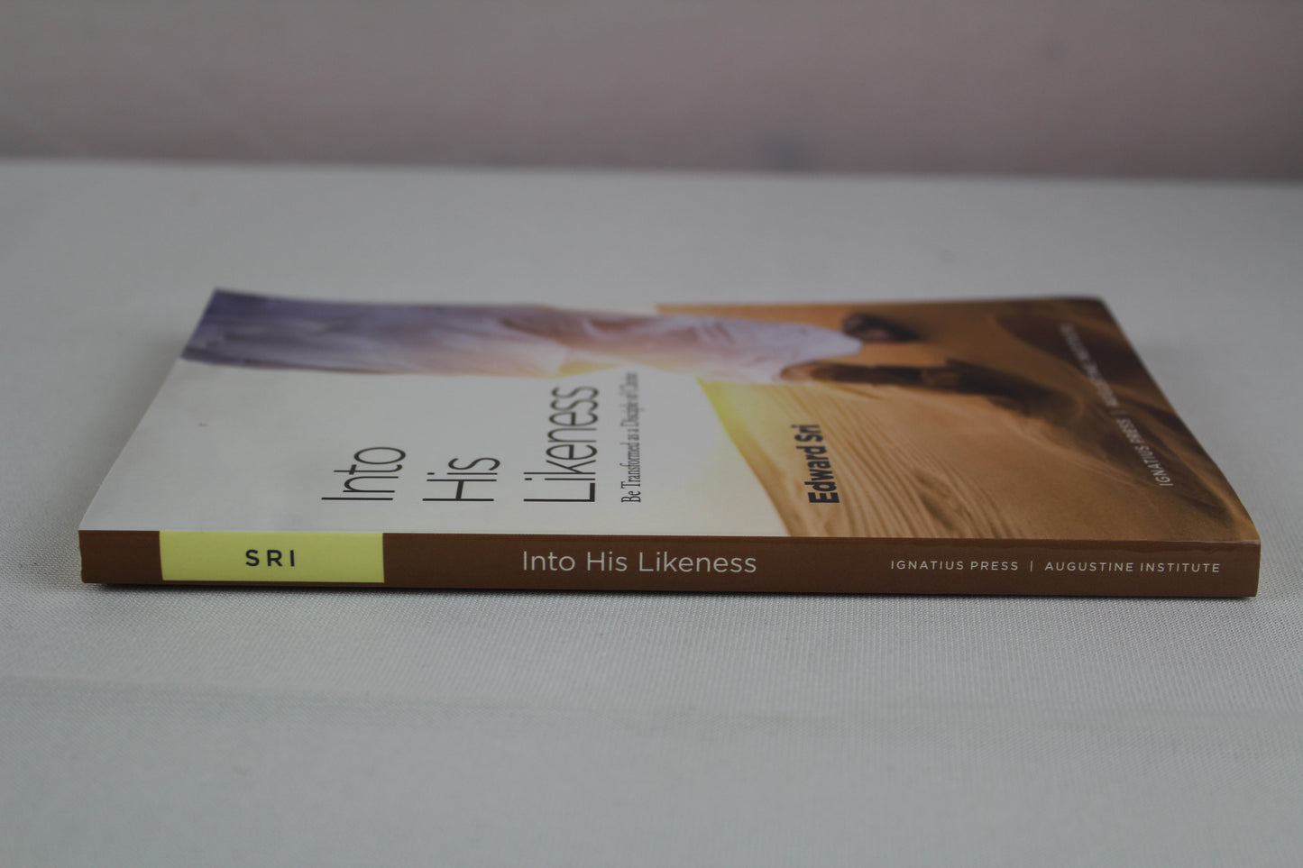Into His Likeness: Be Transformed as a Disciple of Christ by Edward Sri