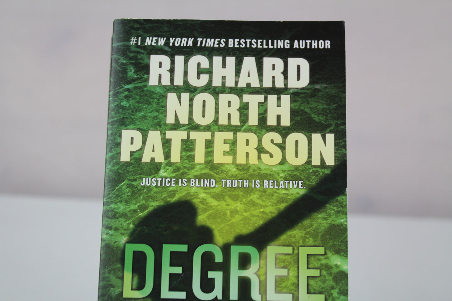 Degree of Guilt by Richard North Patterson