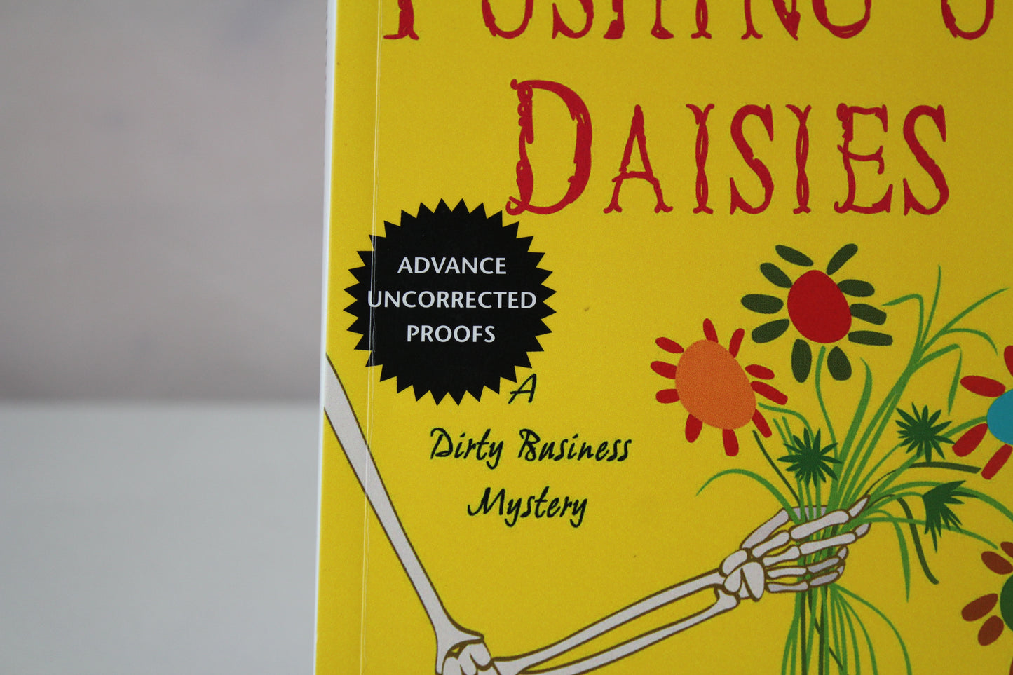 Pushing Up Daisies: A Dirty Business Mystery by Rosemary Harris