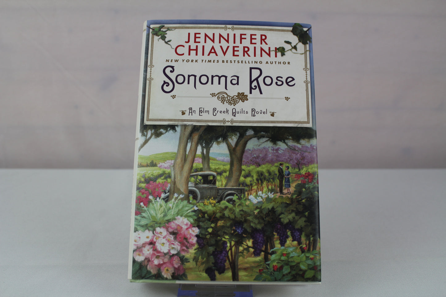 Sonoma Rose (Elm Creek Quilts) by Jennifer Chiaverini