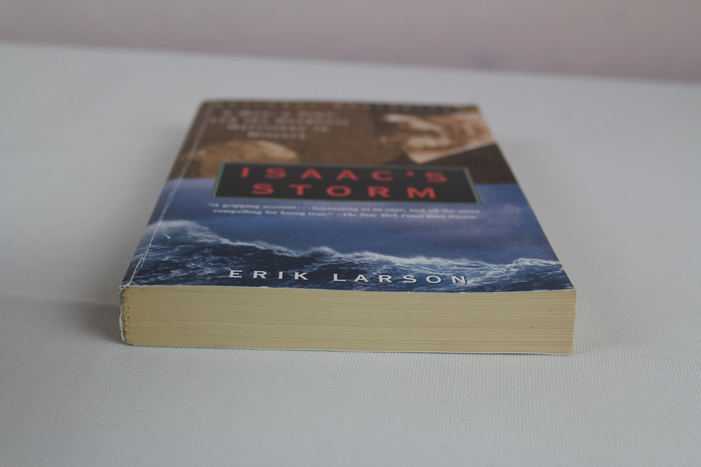 Isaac's Storm: A Man, a Time, and the Deadliest Hurricane in History by Erik Larson