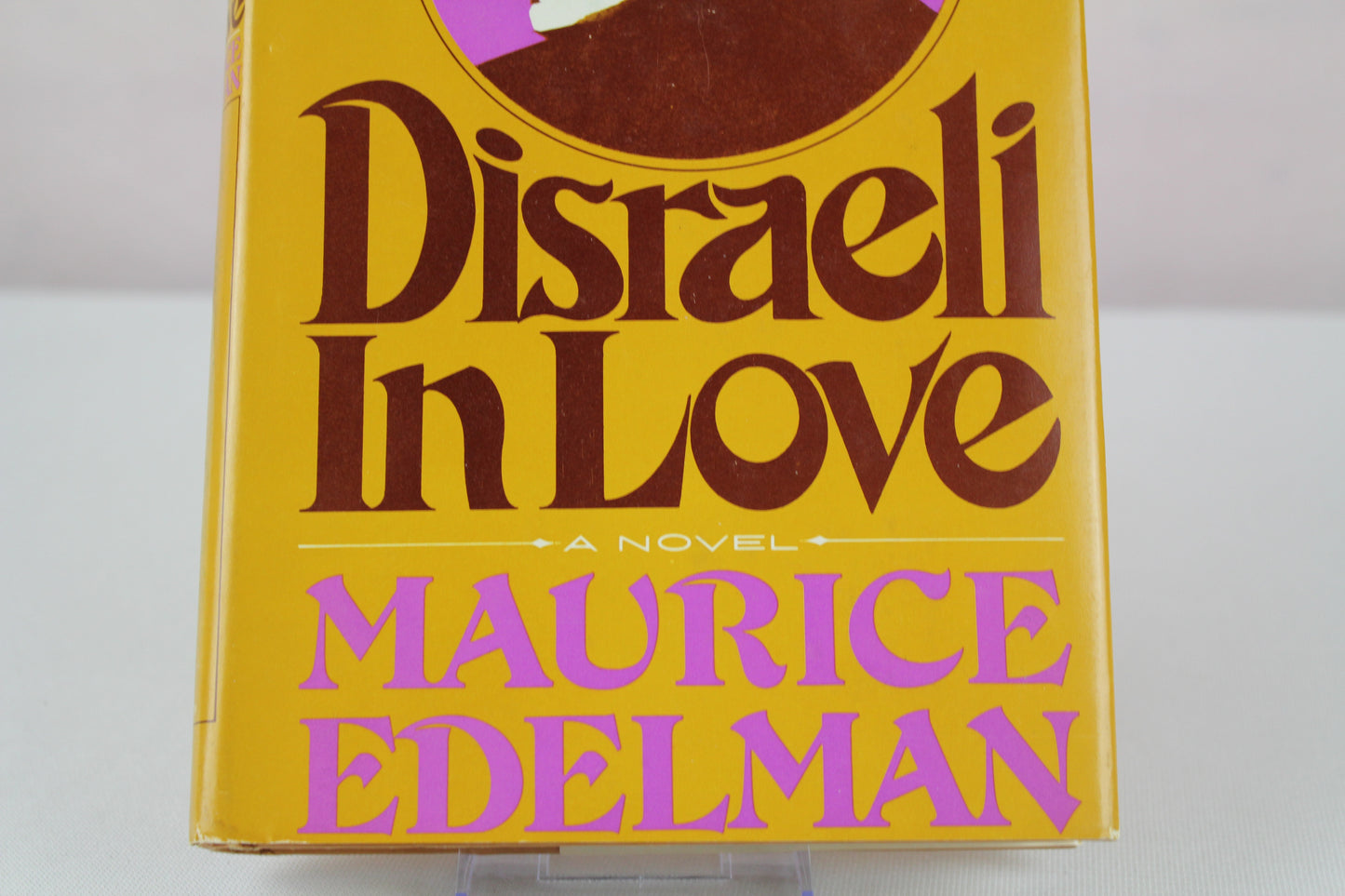 Disraeli in love by Maurice Edelman