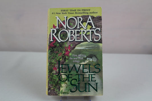Jewels of the Sun: The Gallaghers of Ardmore Trilogy (Irish Trilogy, Book 1) by Nora Roberts