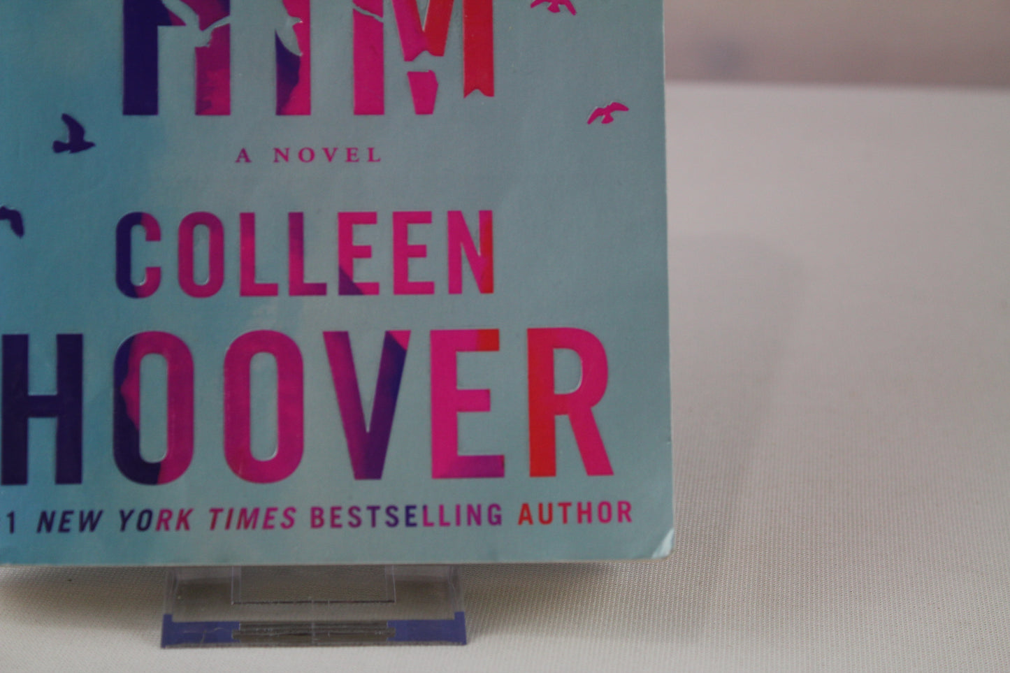 Reminders of Him: A Novel by Colleen Hoover