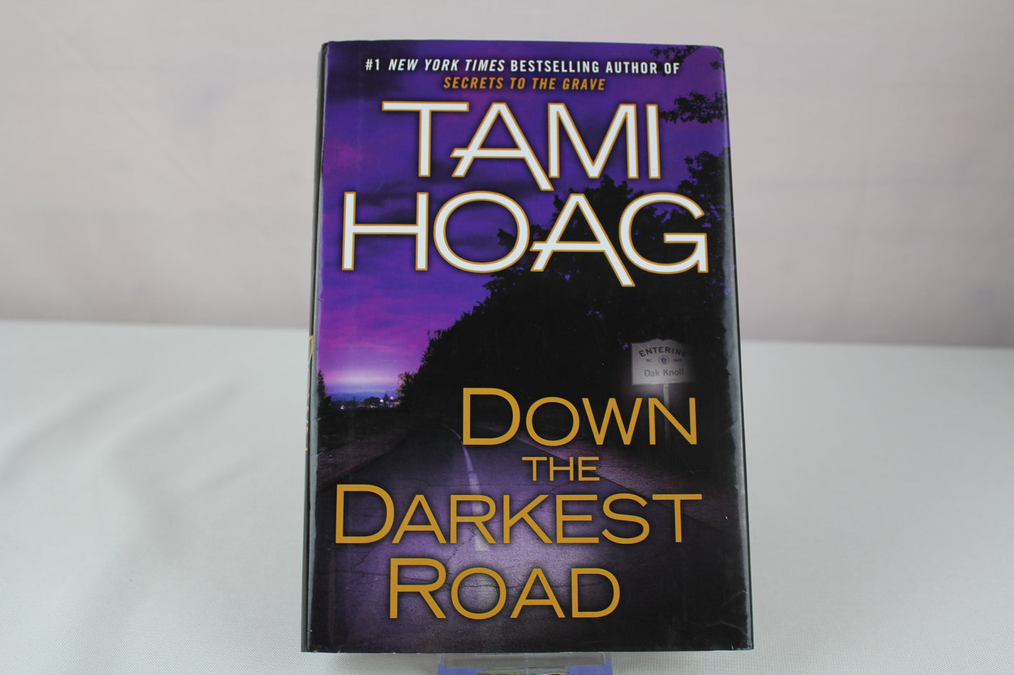 Down the Darkest Road (Oak Knoll Series) by Tami Hoag