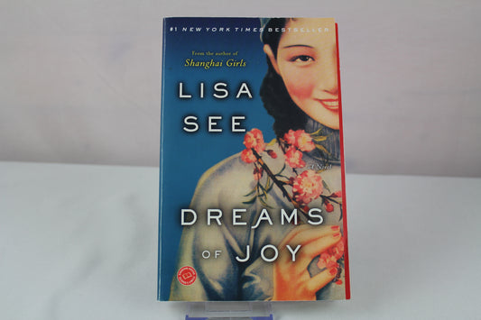 Dreams of Joy: A Novel (Shanghai Girls) by Lisa See
