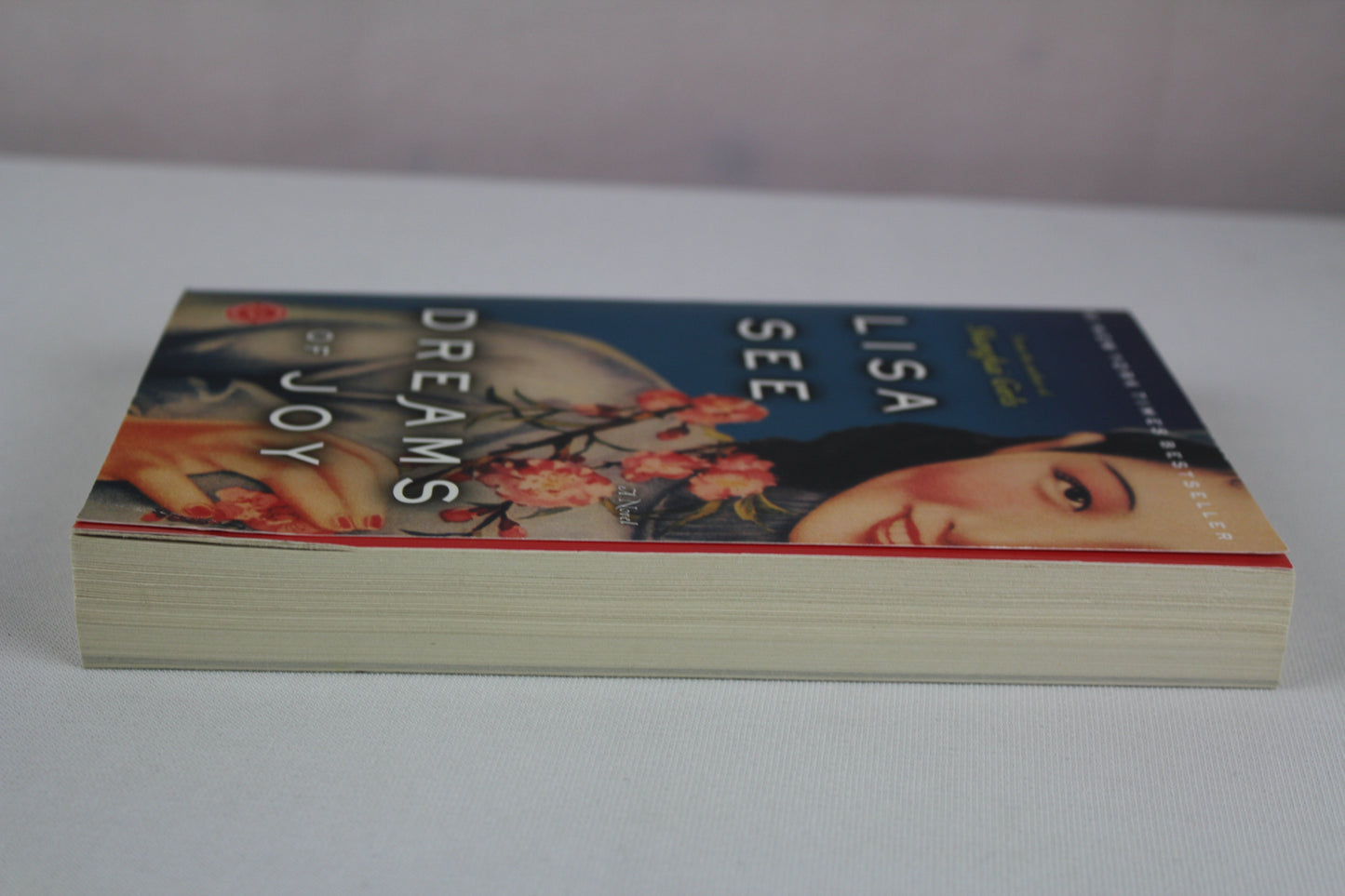 Dreams of Joy: A Novel (Shanghai Girls) by Lisa See
