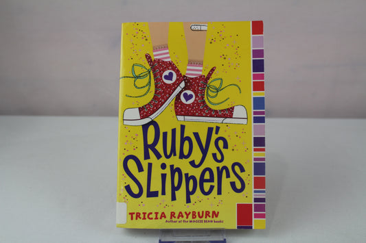 Ruby's Slippers by Rayburn, Tricia