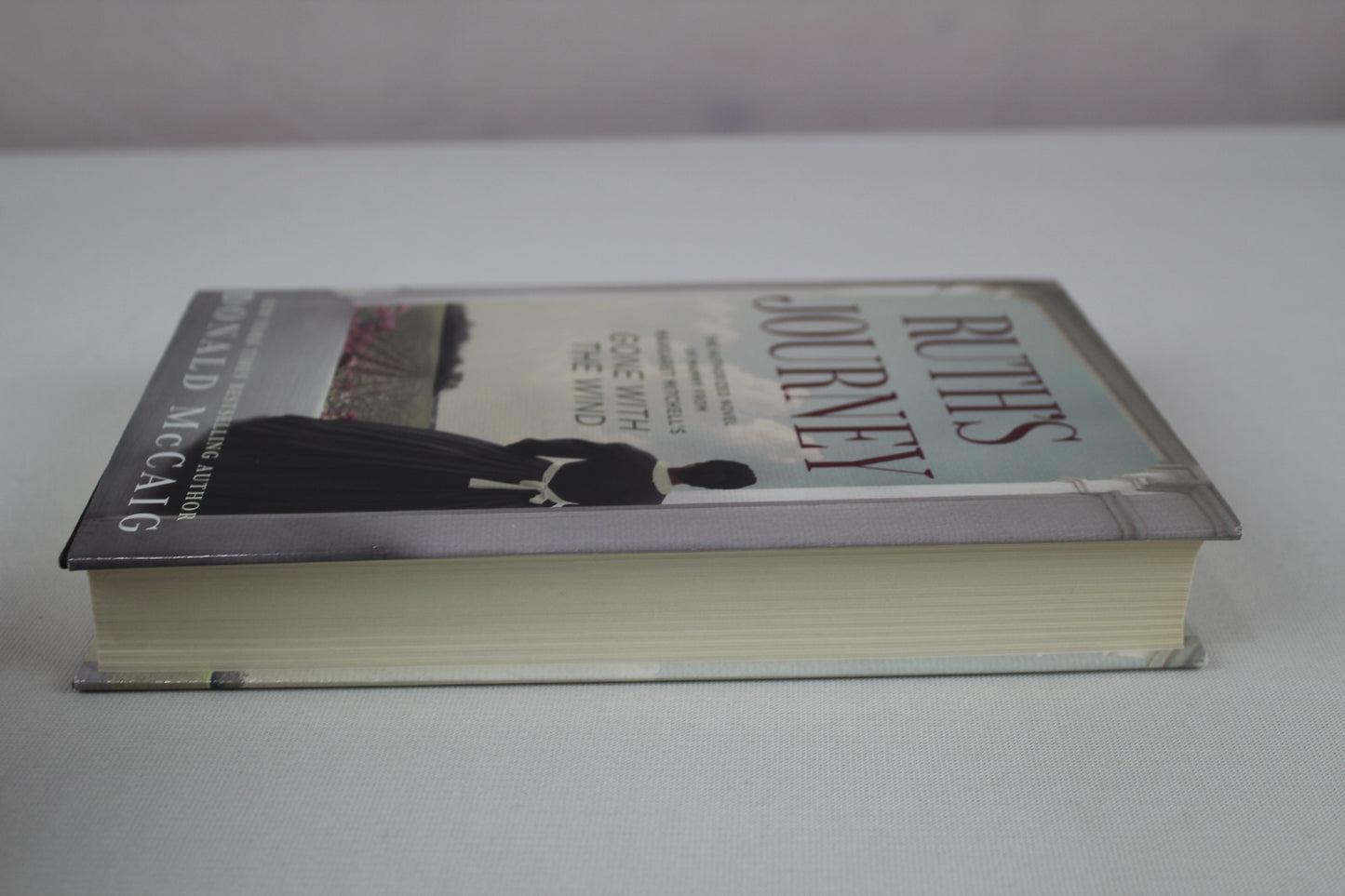 Ruth's Journey: The Authorized Novel of Mammy from Margaret Mitchell's Gone with the Wind by Donald McCaig