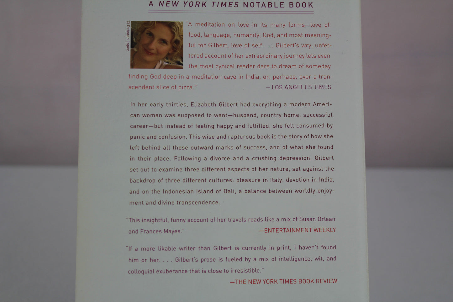 Eat, Pray, Love: One Woman's Search for Everything Across Italy, India and Indonesia by Elizabeth Gilbert