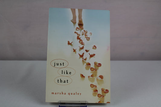 Just Like That by Marsha Qualey