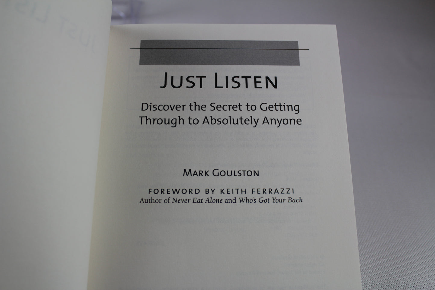 Just Listen: Discover the Secret to Getting Through to Absolutely Anyone by Mark Goulston
