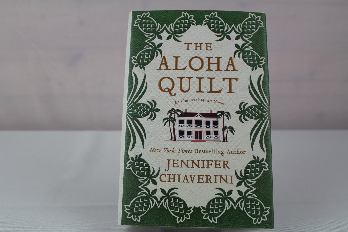 The Aloha Quilt: An Elm Creek Quilts Novel by Jennifer Chiaverini