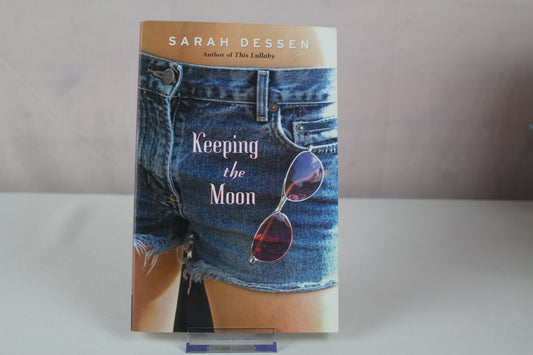 Keeping the Moon by Sarah Dessen
