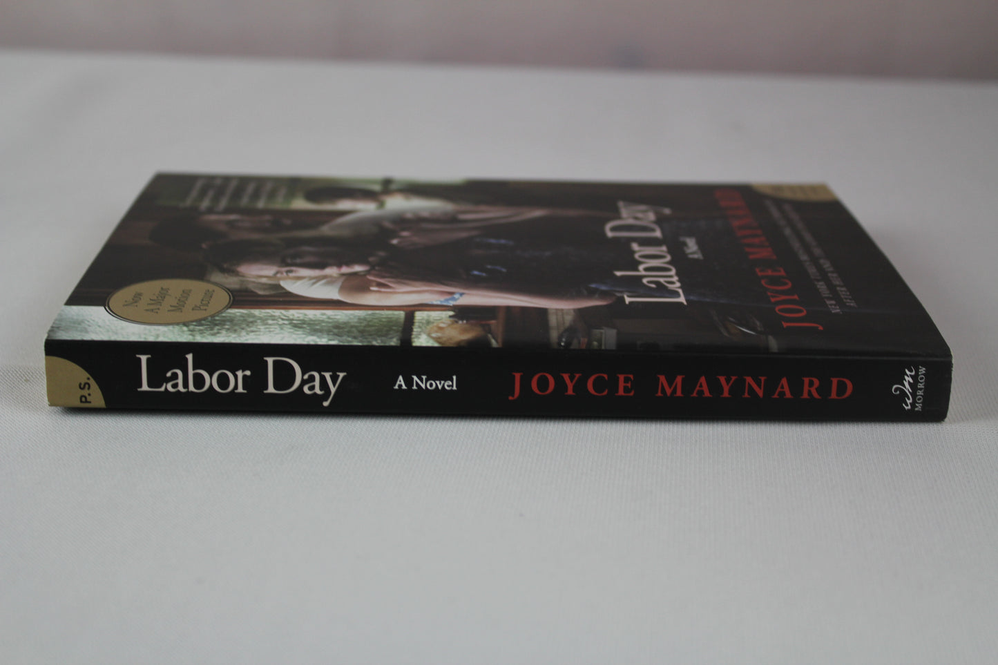 Labor Day Movie Tie- In Edition: A Novel (P.S.) by Joyce Maynard