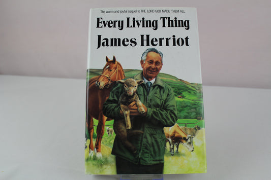 Every Living Thing (All Creatures Great and Small) by James Herriot (Alf Wight)