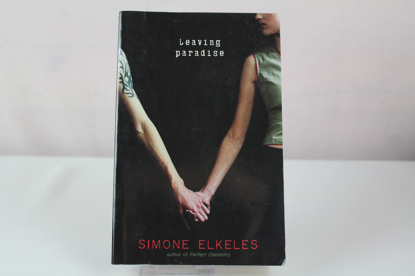 Leaving Paradise (A Leaving Paradise Novel) by Simone Elkeles
